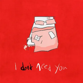 I Don't Need You by Max White