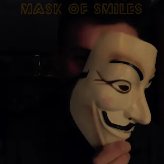 Mask Of Smiles by Blayde