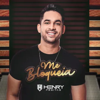 Me Bloqueia (Ao Vivo) by Henry Freitas