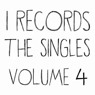 I Records: The Singles, Vol. 4 by Felipe L