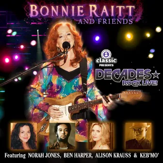 Bonnie Raitt And Friends by Bonnie Raitt