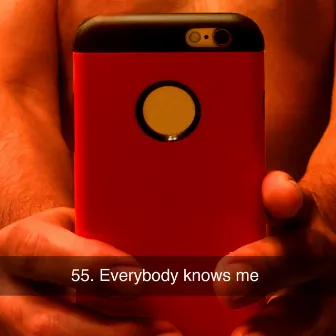 Everybody Knows Me by 55