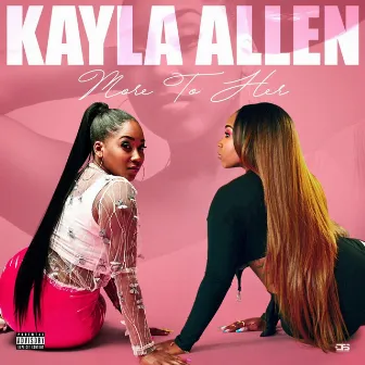 More To Her by Kayla Allen