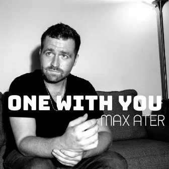 One With You by Max Ater