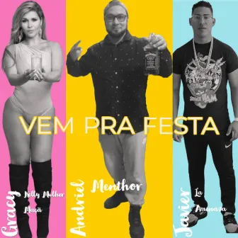 Vem pra Festa by Andriel Menthor