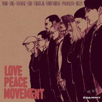 Love Peace Movement (Love Peace REMIX) by Tiger JK