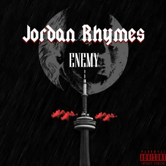 Enemy by Jordan Rhymes