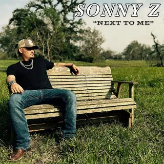 Next To Me by Sonny Z