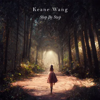 Step by Step by Keane Wang