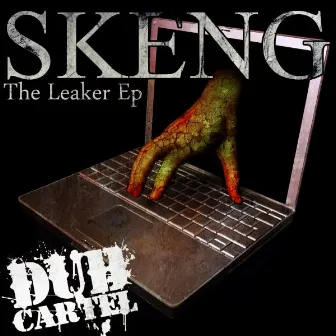 The Leaker Ep by Skeng