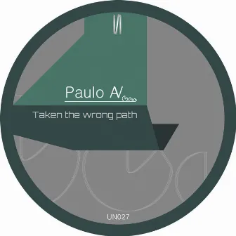 Taken The Wrong Path by Paulo Av