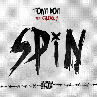 Spin by Tonii Boii