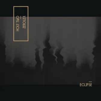 Eclipse - EP by Holy Two