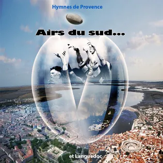 Airs du sud, hymnes de Provence et Languedoc by Elodie Minard