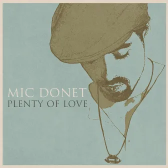 Plenty Of Love by Mic Donet