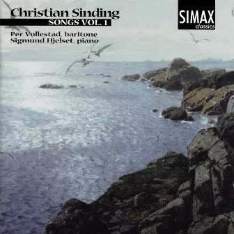 Christian Sinding: Songs, Vol 1 by Per Vollestad