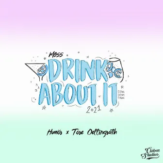 Drink About It 2021 by Humör