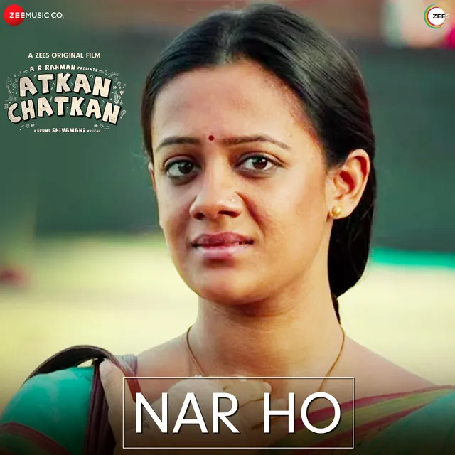 Nar Ho - From "Atkan Chatkan"