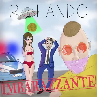 Imbarazzante by Rolando