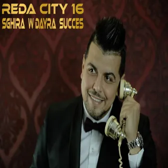 Sghira Wdayra succès - Single by Reda City 16