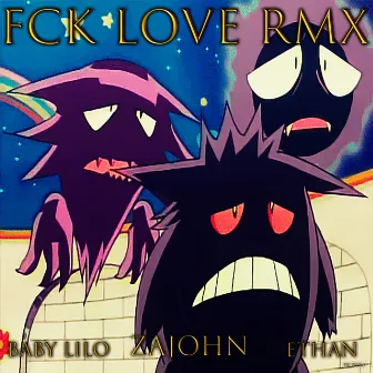 FCK LOVE - Remix by ZAJOHN