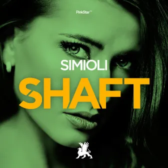 Shaft by Simioli