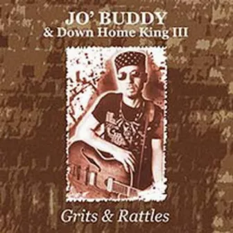 Grits & Rattles by Jo' Buddy