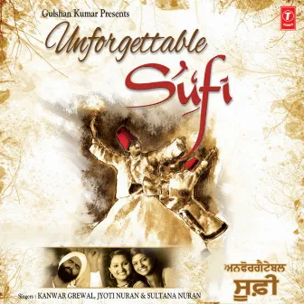 Unforgettable Sufi by Jyoti Nuran