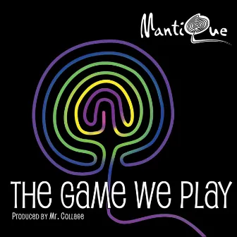 The Game We Play by Mantique