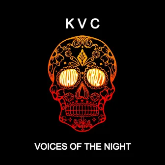 Voices Of The Night by KVC