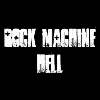 Hell by Rock Machine