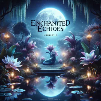 Enchantted Echioes by Smerling Adames