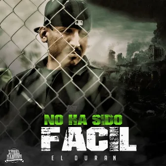 No Ha Sido Facil by El Duran