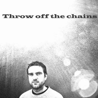 Throw Off the Chains by K Effect