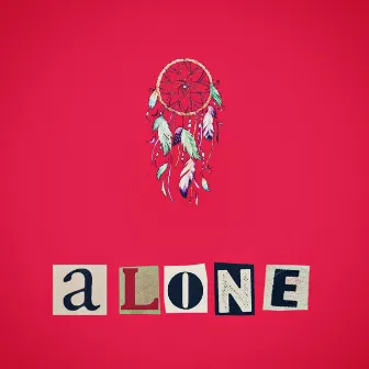 A.L.O.N.E. by Cuurley