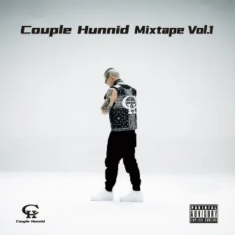 Couple Hunnid Mixtape Vol.1 by 謝帝