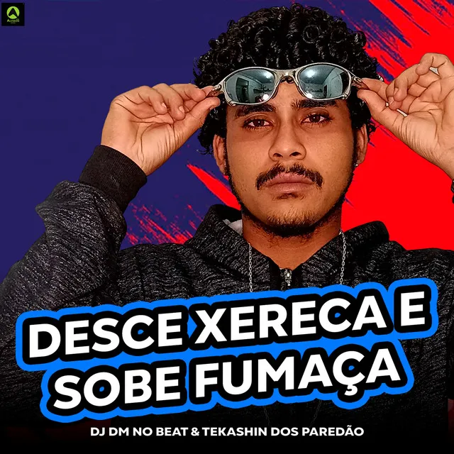 Desce Xereca e Sobe Fumaça