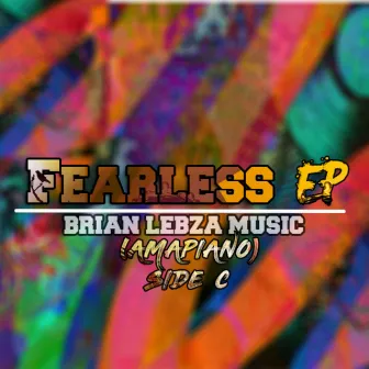 Fearless EP Side C by Brian'lebza