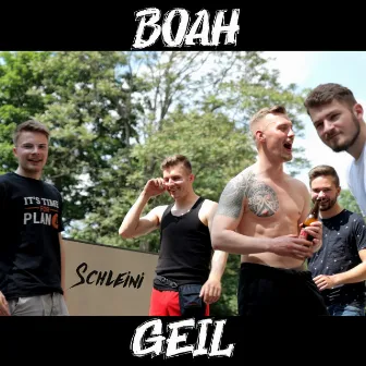 Boah Geil! by Schleini