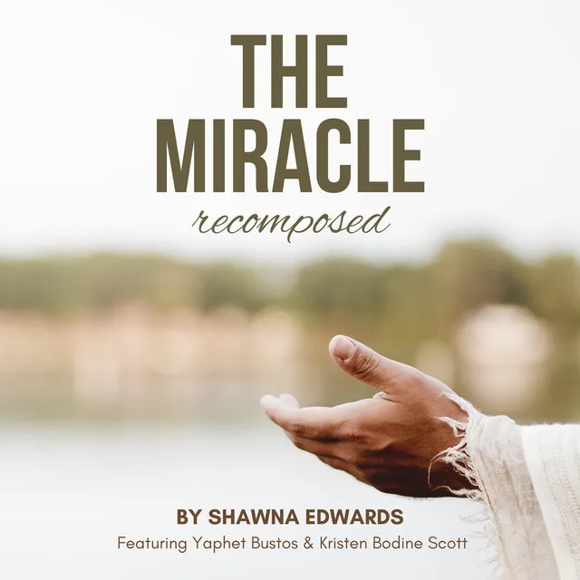 The Miracle (Recomposed)