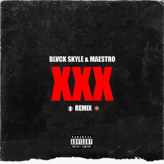 XXX (Remix) by Blvck Skyle