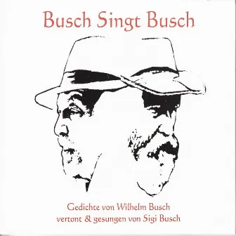 Busch Singt Busch by Sigi Busch