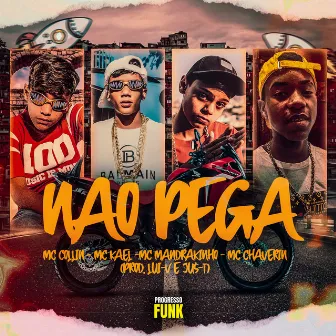 Não Pega by Unknown Artist