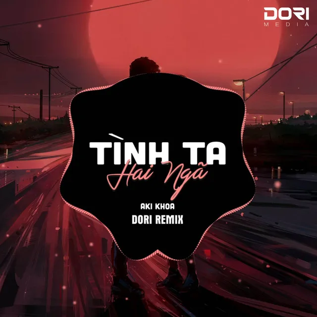 Tình Ta Hai Ngã (DORI Remix) - Là Vì Em Đã Rời Xa Anh Đấy Remix