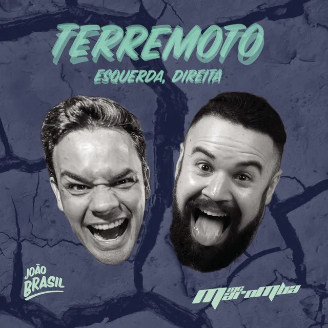 Terremoto (Esquerda, Direita) (feat. MC Maromba)