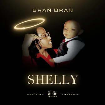 Shelly by Bran Bran