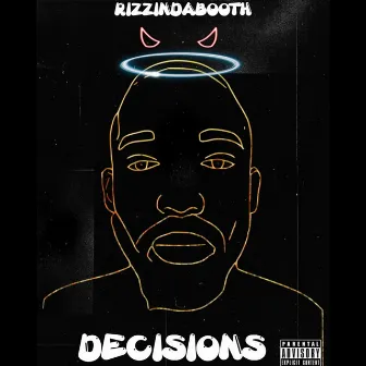 Decisions by Rizzindabooth