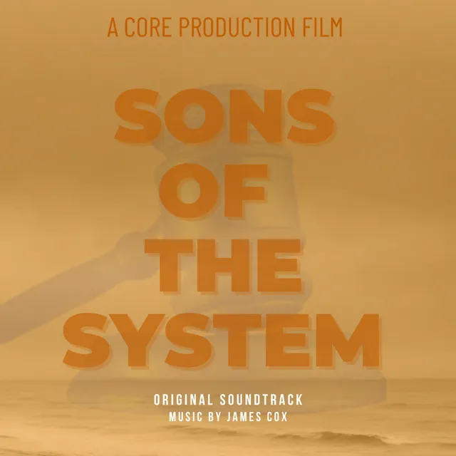 Sons Of The System (Original Soundtrack)