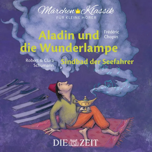 Kapitel 10 - Aladin und die Wunderlampe und Sindbad der Seefahrer mit Musik von Frederic Chopin und Robert und Clara Schumann