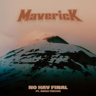 No hay final by Maverick